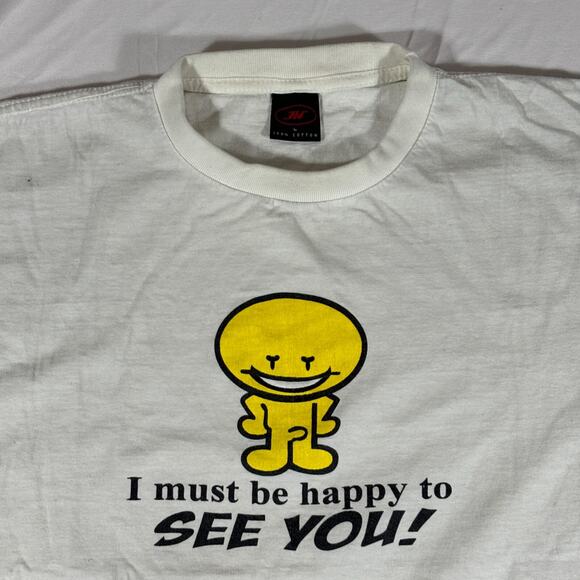 VINTAGE You Must Be Happy To See Me Humor Tee Shirt Size Large - Picture 1 of 8